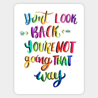 Don't Look Back - Calligraphy Quote Sticker